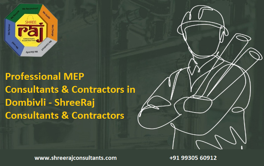 Professional MEP Consultants & Contractors in Dombivli - ShreeRaj Consultants & Contractors